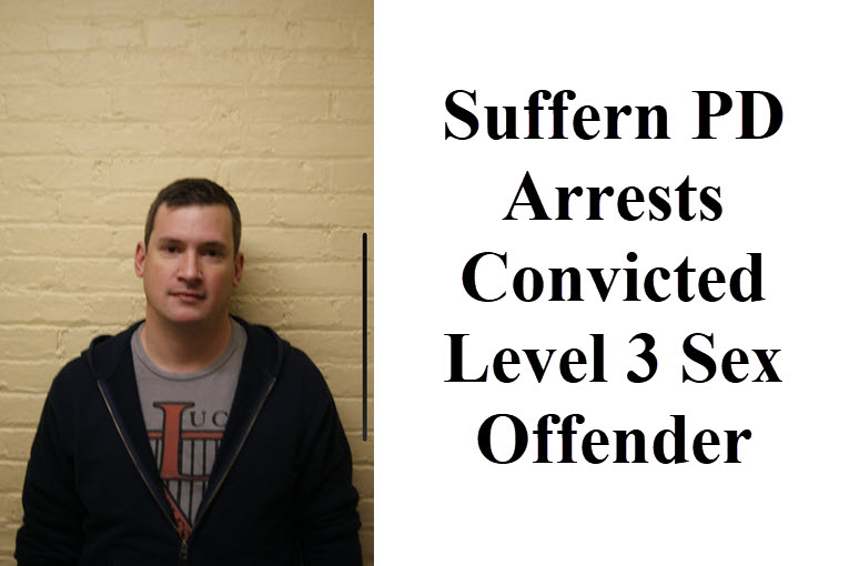 Convicted Level 3 Sex Offender Arrested in Suffern